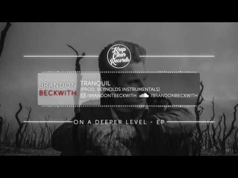 Brandon Beckwith - Tranquil (Prod. Reynolds Instrumentals)