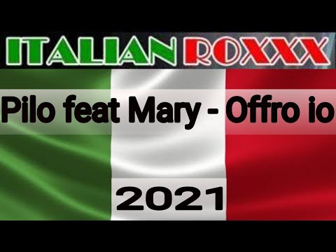 Pilo feat Mary - Offro io - 2021