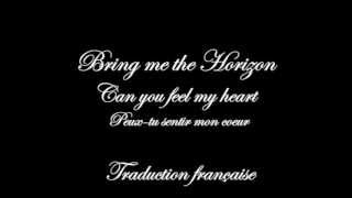 Bring Me The Horizon - Can you Feel My Heart Lyrics VOSTFR