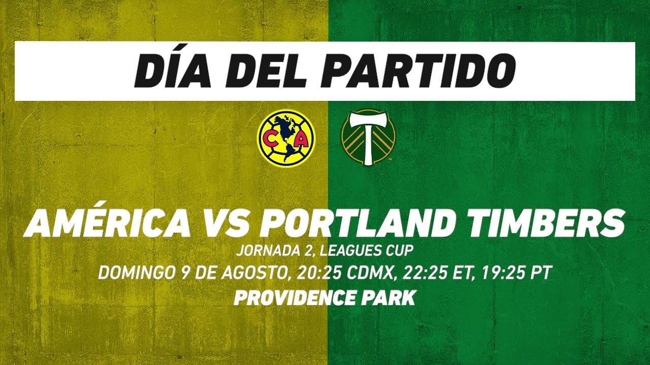 América vs Portland Timbers, frente a frente: Leagues Cup