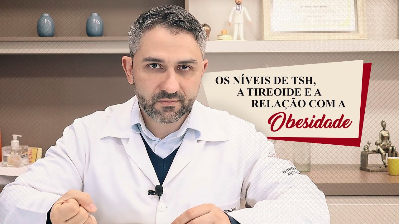Os Níveis de TSH, A Tireoide e a Relação com a Obesidade