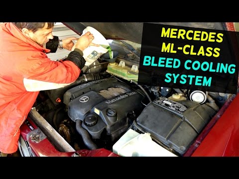 MERCEDES W163 HOW TO BLEED COOLING SYSTEM ML320 ML430 ML500 ML350 ML230 ML270
