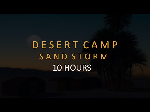 SAND STORM | DESERT CAMP | Howling Wind Ambience | sand and dust | Noise wind | Complete 10 hours