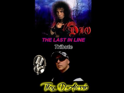 THE LAST IN LINE ... DIO... Tribute by Tiloy D'Alessio