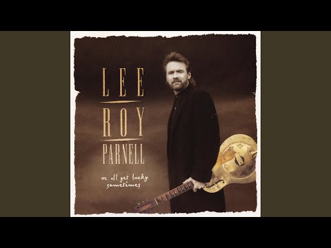 Saved by the Grace of Your Love - Lee Roy Parnell