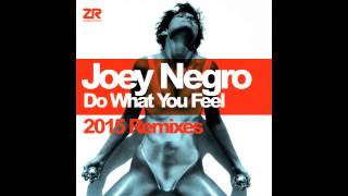 Joey Negro - Do What You Feel (Supernova Remix)