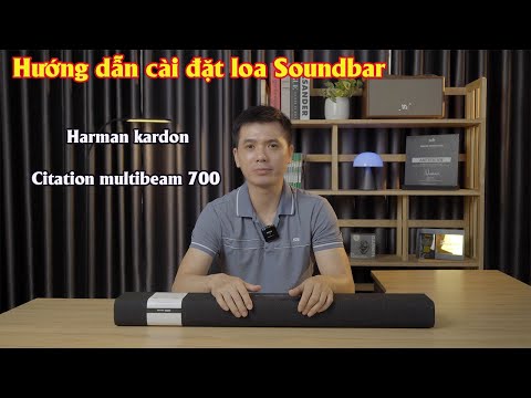 Hướng dẫn cách cài đặt loa Soundbar Harman kardon Citation multibeam 700