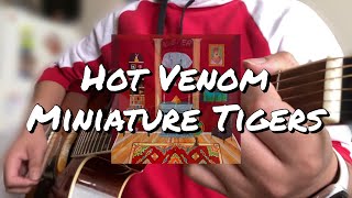 Hot Venom - Miniature Tigers (Cover)