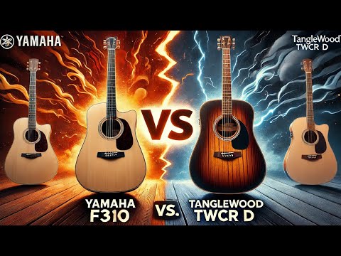 Yamaha F310 VS Tanglewood TWCR D | Budget Guitars Comparison | Yamaha F310 & Tanglewood TWCR D