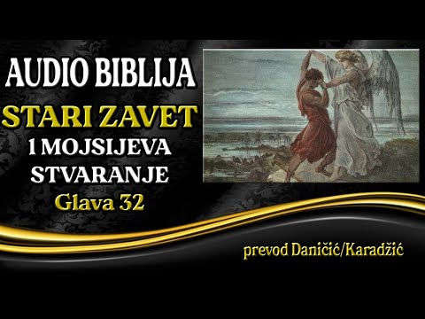 1 Mojsijeva 32 glava - Stvaranje - Audio Biblija - Jakov postaje Izrael