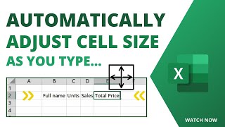 Automatically adjust cells as you type on Excel!