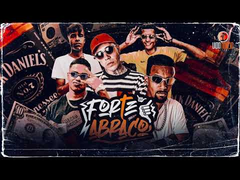 MC Douglinhas, MC Neguinho CK, MC Andrezinho, MC Vilão, Vitin MC - Forte Abraço (DJ Hisashi)