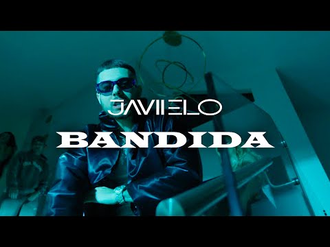 Javiielo - Bandida (Video Oficial)
