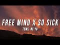 Tems, Ne-Yo - Free Mind X So Sick (TikTok Mashup) [Lyrics]