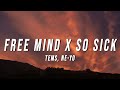 Tems Ne Yo Free Mind X So Sick TikTok Mashup Lyrics