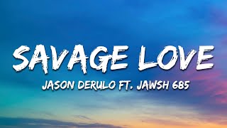 Download lagu Jason Derulo - SAVAGE LOVE (Lyrics) Prod. Jawsh 685 mp3
