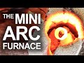 Mini Arc Furnace (Arc Reactor Technology IRL ...
