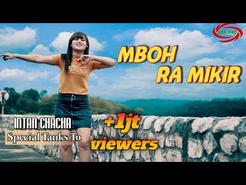 MBOH RA MIKIR ( ORIGINAL ) - INTAN CHACHA [ FULL HD ]