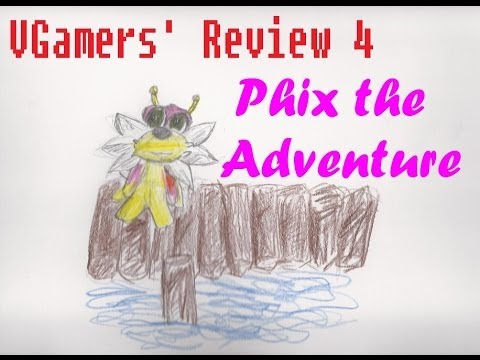 VGamers' Review for Phix