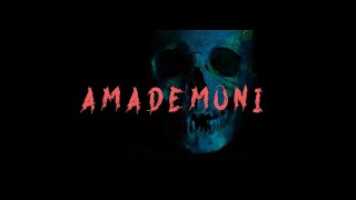 Amademoni Music Video