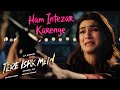 Ham Intezar Karenge Song Dhanush Kriti S AR Rahman Arijit Singh Zee Nosh