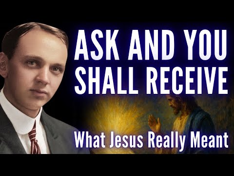 The Real Power Behind “Ask and You Shall Receive” | Edgar Cayce’s Hidden Teaching