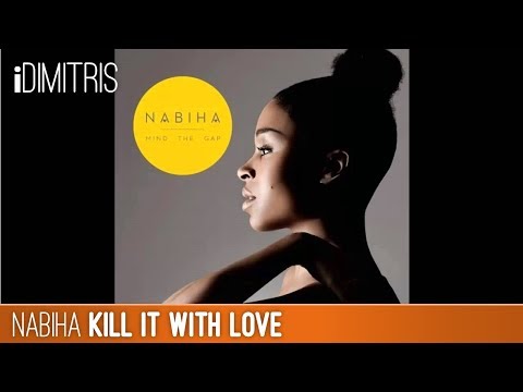 Nabiha - Kill It with Love