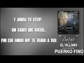 El Villano Amigo Ft Puerko Fino Letra Official