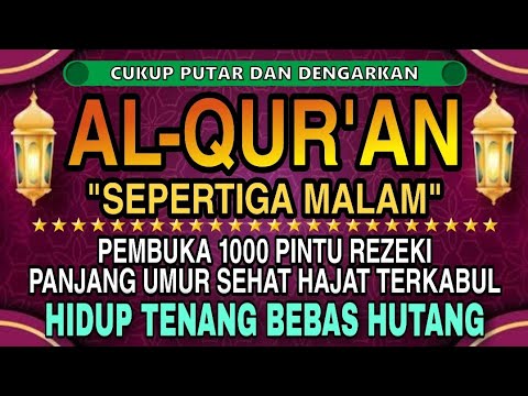 Sempatkan Baca 1x Sepertiga Malam | Doa Pembuka Rezeki Dari Segala Penjuru, Doa Pelunas Hutang