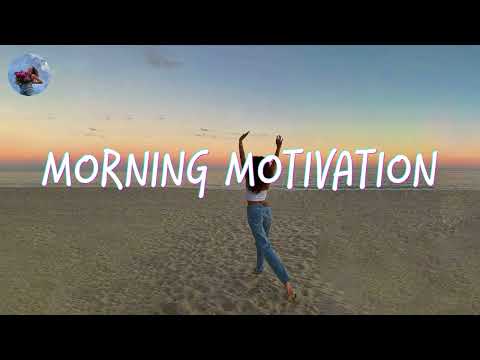 Morning music motivation - songs to boost your mood