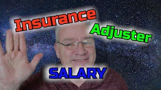 Insurance Adjuster Salary, How do I get paid