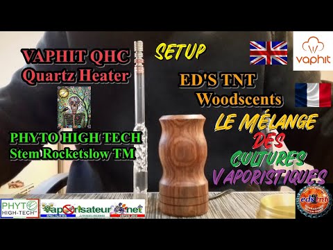 Ed's TNT Woodscents + Vaphit QHC + Rocketslow - Le Mélange Des Cultures