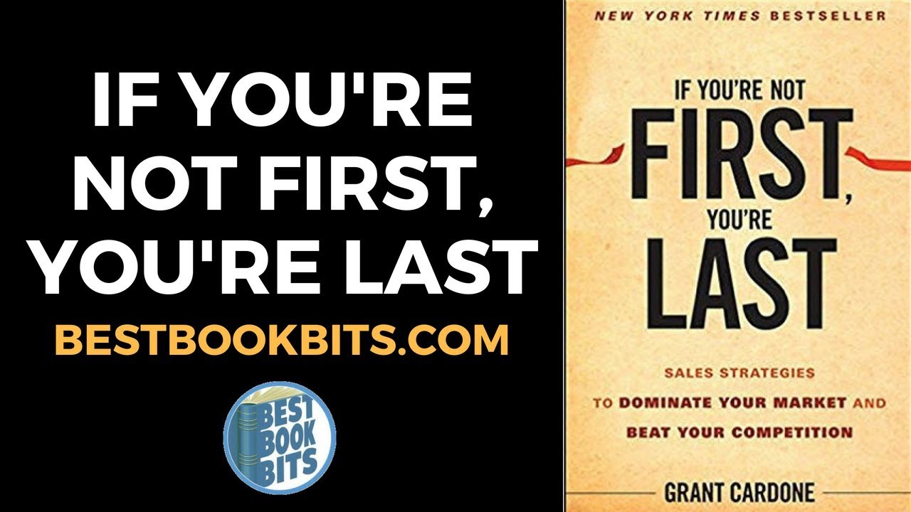 If You're Not First, You're Last | Grant Cardone | Book Summary