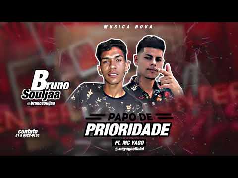 BRUNO SOULJAA - PAPO DE PRIORIDADE