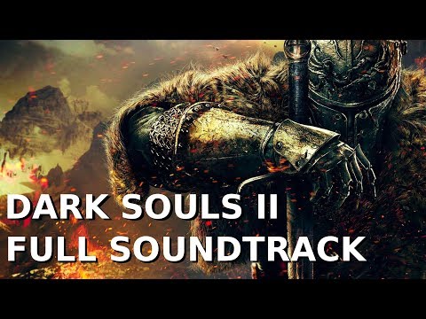 Dark Souls 2 - Full Soundtrack OST
