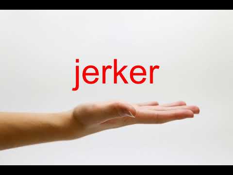 How to Pronounce jerker - American English