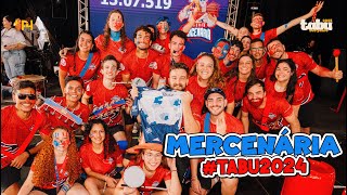 TABU 2024 | Mercenária (Grupo Ascendente)