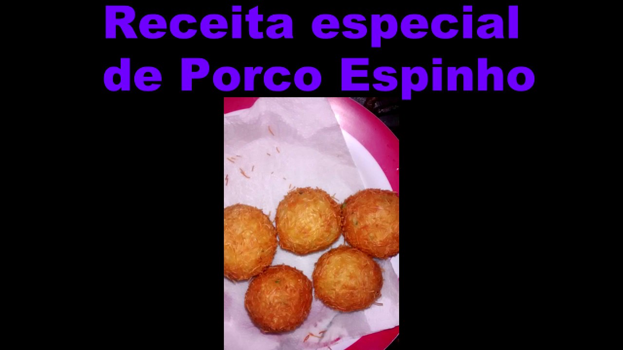 Receita Especial de Porco Espinho! #facasuacomidafacil
