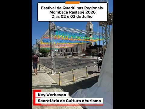 Festival de Quadrilhas Regionais, Mombaça Rastapé 2026 que acontece nos dias 02 e 03 de Julho