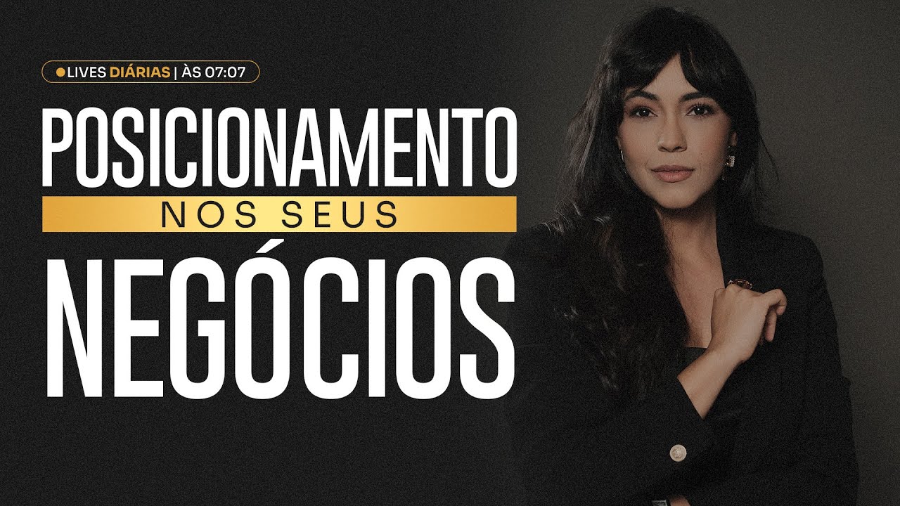 POSICIONAMENTO NOS SEUS NEGÓCIOS | CLARACLASS #022