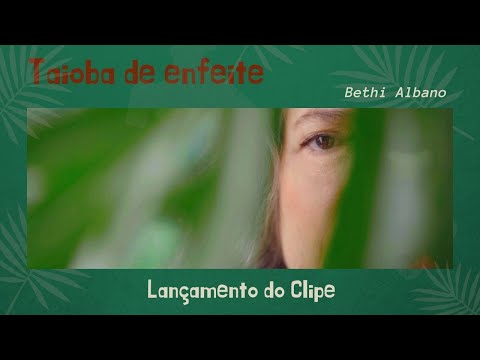 TAIOBA DE ENFEITE- CLIPE OFICIAL
