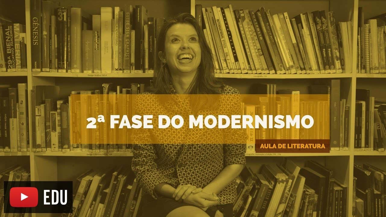 Literatura Brasileira: 2ª Fase do modernismo [POESIA] (Aula 17)