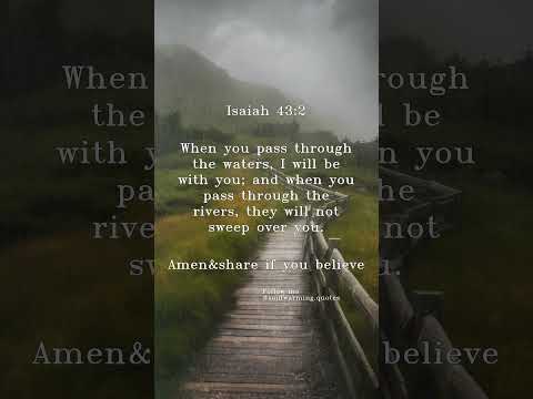 Isaiah 43:2 When you pass through the waters, I will be with you... #god #jesus #bible #christian