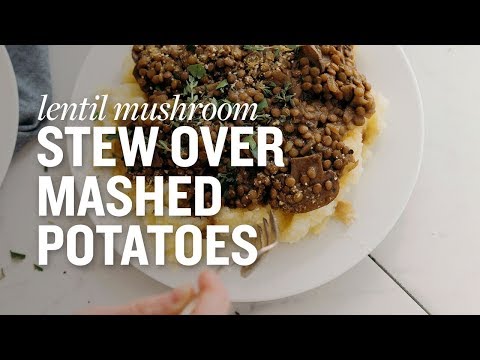 Lentil Mushroom Stew over Mashed Potatoes | Minimalist Baker Recipes