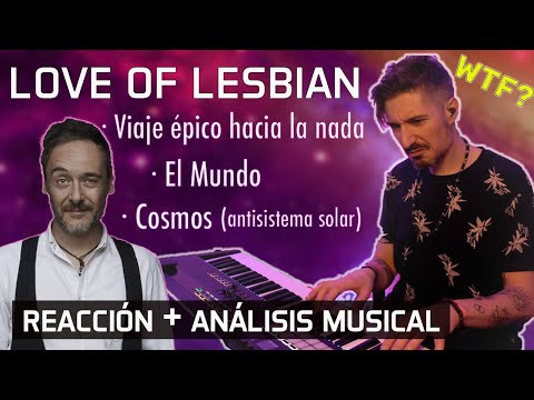 LOVE OF LESBIAN 🔥 | Productor musical 🎧 reacciona y analiza (Cosmos, El Mundo, Viaje épico).