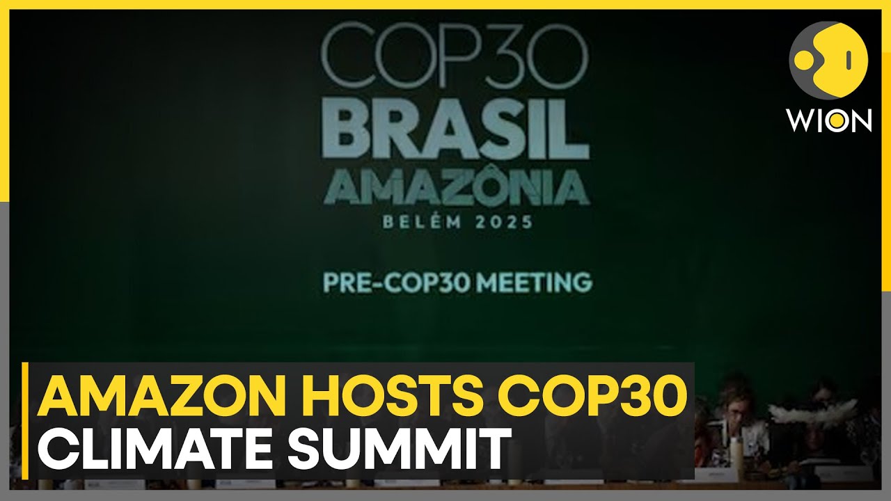 Amazon Hosts COP30: Global Leaders Meet to Tackle Climate Crisis | WION