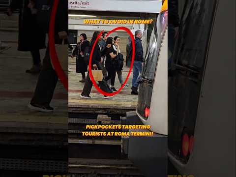 🚨 What to Avoid in Rome: Pickpockets Targeting Tourists at Roma Termini! #Pickpocket #Viral #Italy