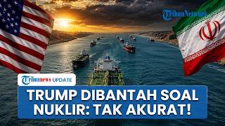 Rangkuman AS-Iran: Iran Tegas Bantah Klaim Trump soal Nuklir, Puluhan Kapal Mandek di Selat Hormuz
