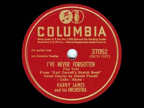I’ve Never Forgotten – Harry James and Ginnie Powell, 1946