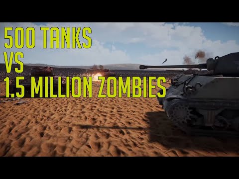 500 Sherman Tanks vs 1.5 million Zombies | UEBS2
